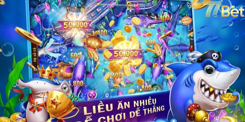 Tại sao trò chơi đánh cá lại được nhiều người yêu thích